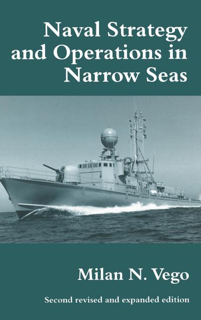 Naval Strategy and Operations in Narrow Seas