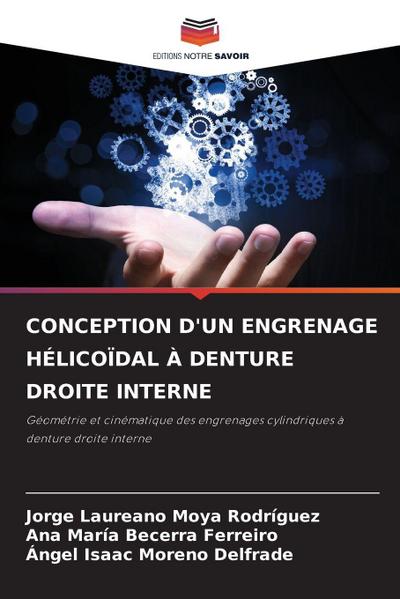 CONCEPTION D’UN ENGRENAGE HÉLICOÏDAL À DENTURE DROITE INTERNE