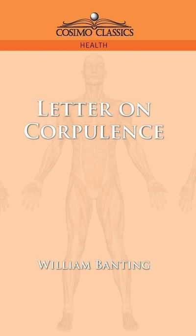 Letter on Corpulence