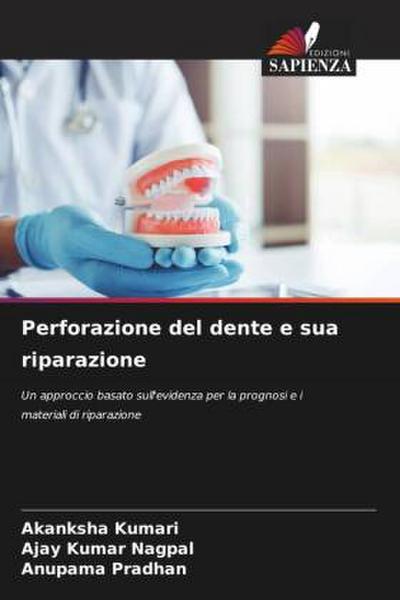 Perforazione del dente e sua riparazione