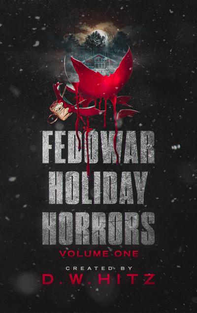 Fedowar Holiday Horrors: Volume One