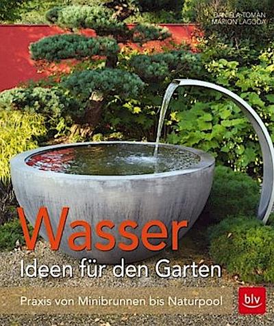 Wasser - Ideen für den Garten