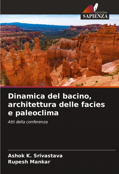 Dinamica del bacino, architettura delle facies e paleoclima