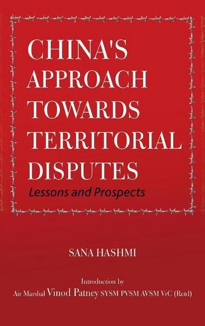 China’s Approach towards Territorial Disputes: Lessons and Prospects