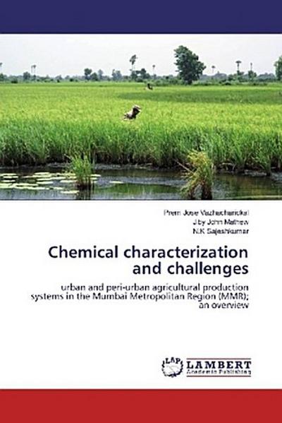 Chemical characterization and challenges
