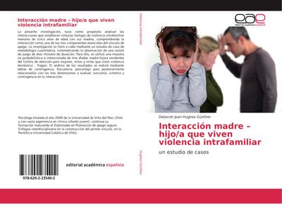 Interacción madre - hijo/a que viven violencia intrafamiliar