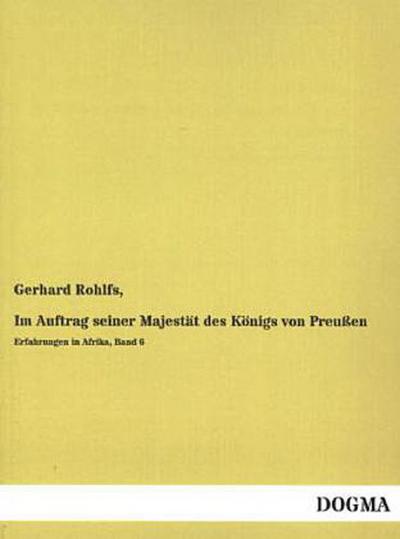 Im Auftrag seiner Majestät des Königs von Preußen