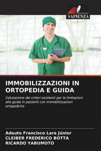 IMMOBILIZZAZIONI IN ORTOPEDIA E GUIDA