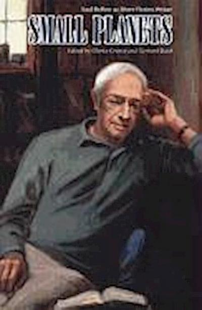 Small Planets: Saul Bellow as Short Fiction Writer