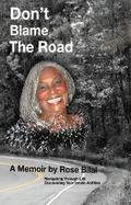 Don’t Blame The Road
