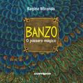 Banzo - o pássaro mágico