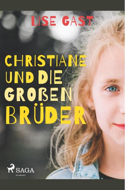 Christiane und die großen Brüder