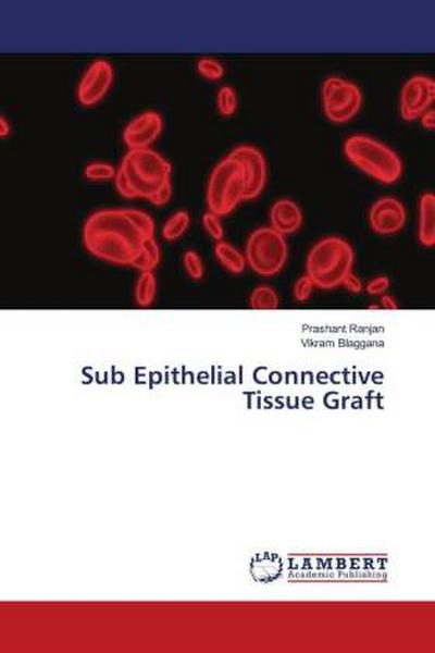 Sub Epithelial Connective Tissue Graft