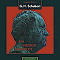 G. H. Schubert: Ein anderer Humboldt