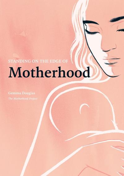 Standing on the Edge of Motherhood