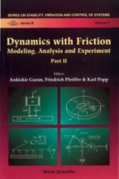 Dynamics With Friction, Modeling, Analysis And Experiments, Part Ii