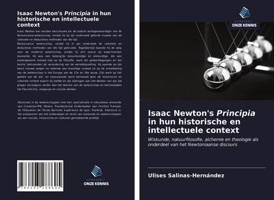 Isaac Newton’s Principia in hun historische en intellectuele context