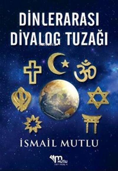 Dinlerarasi Diyalog Tuzagi