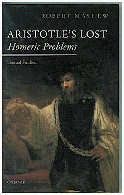 Aristotle’s Lost Homeric Problems