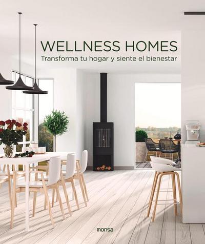 Wellness Homes: Transforma Tu Hogar Y Siente El Bienestar
