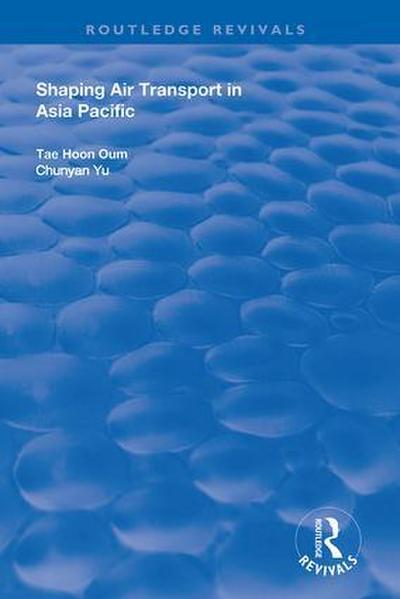 Shaping Air Transport in Asia Pacific