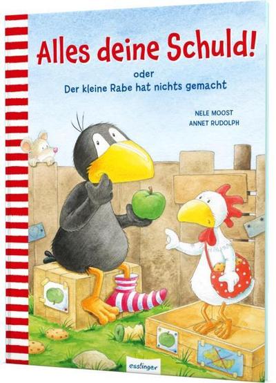 Alles deine Schuld! oder Der kleine Rabe hat nichts gemacht