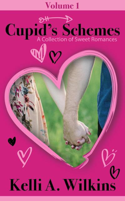 Cupid’s Schemes - Volume 1: A Collection of Sweet Romances (Cupid’s Schemes, #1)