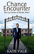 Chance Encounter (The Lamberts of Pacific Knoll, #1)