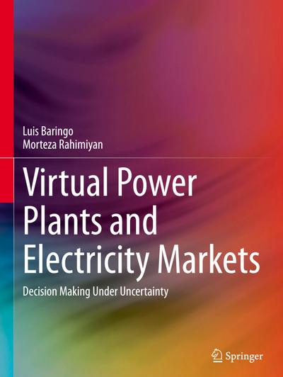 Virtual Power Plants and Electricity Markets