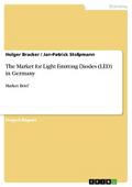 The Market for Light Emitting Diodes (LED) in Germany: Market Brief (English Edition)