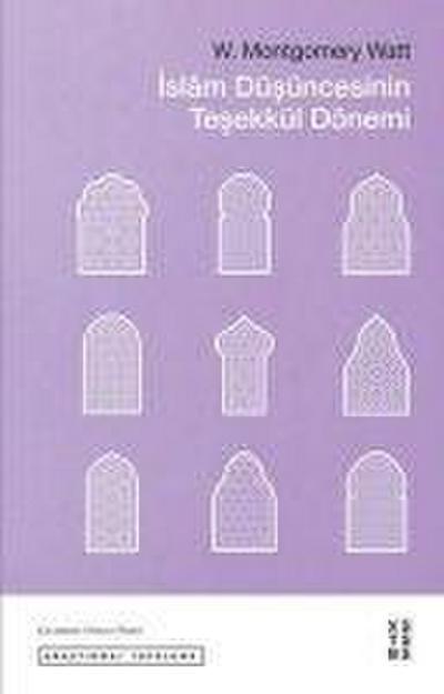 Islam Düsüncesinin Tesekkül Dönemi