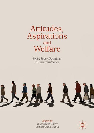 Attitudes, Aspirations and Welfare