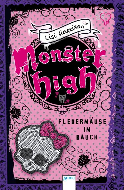 Monster High. Fledermäuse im Bauch   ; Übers. v. Wiemken, Simone; Deutsch