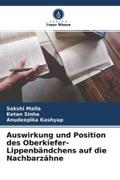 Auswirkung und Position des Oberkiefer-Lippenbändchens auf die Nachbarzähne