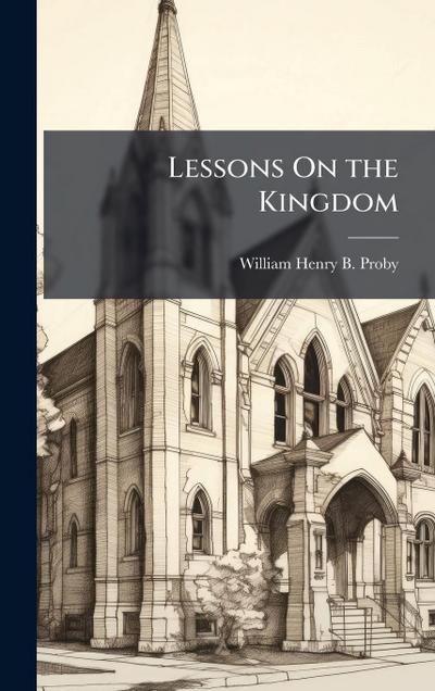 Lessons On the Kingdom