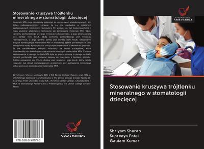 Stosowanie kruszywa trójtlenku mineralnego w stomatologii dzieci¿cej