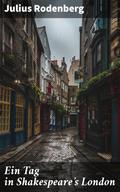 Ein Tag in Shakespeare’s London