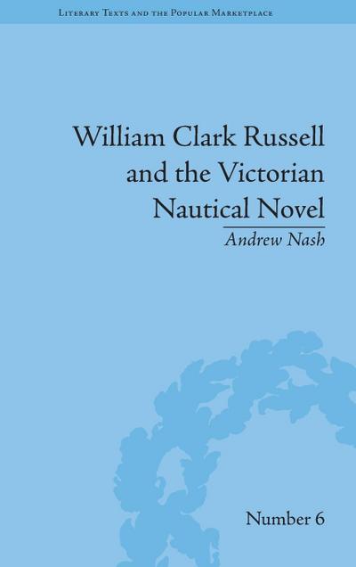 William Clark Russell and the Victorian Nautical Novel