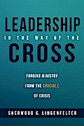 Leadership in the Way of the Cross