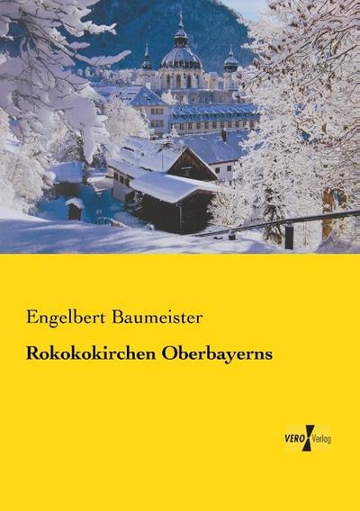 Rokokokirchen Oberbayerns