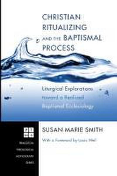 Christian Ritualizing and the Baptismal Process