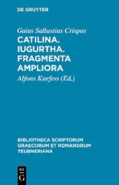 Catilina. Iugurtha. Fragmenta ampliora