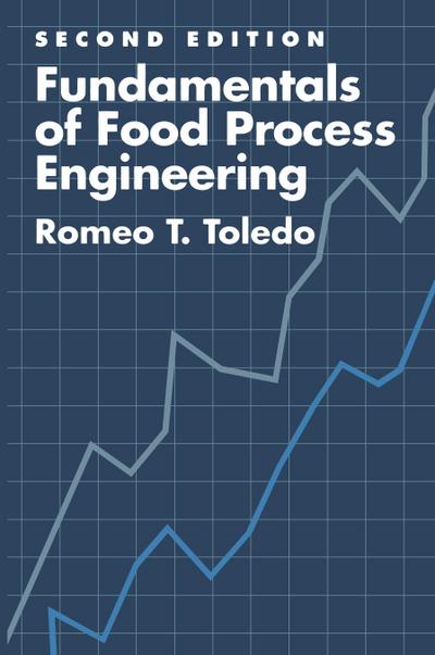 Fundamentals of Food Process Engineering