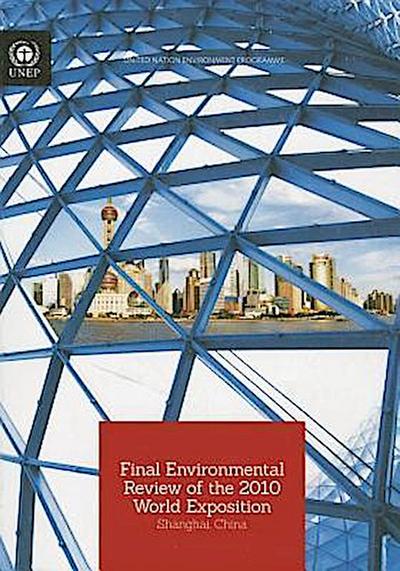 Final Environmental Review of the 2010 World Exposition