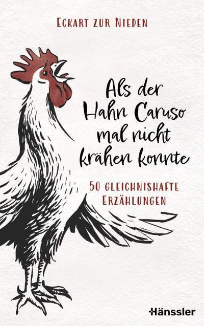 Als der Hahn Caruso mal nicht krähen konnte