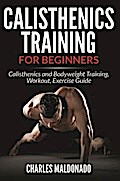 Calisthenics Training For Beginners