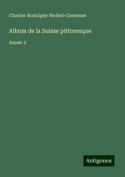 Album de la Suisse pittoresque