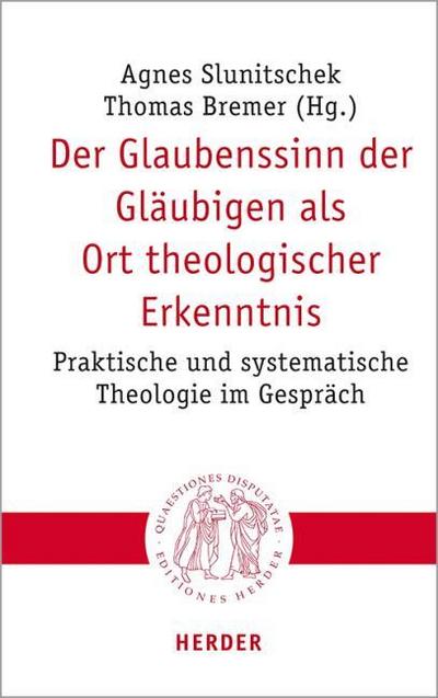 Der Glaubenssinn der Gläubigen als Ort theologischer Erkenntnis