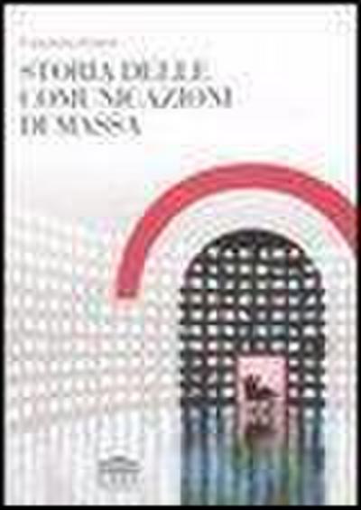 Anania, F: Storia delle comunicazioni di massa