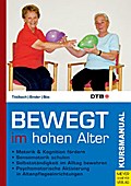 Bewegt im hohen Alter
